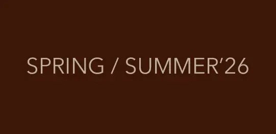 Spring / Summer 26