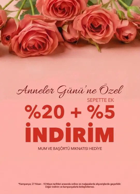 ANNELER GÜNÜNE ÖZEL %20 İNDİRİM