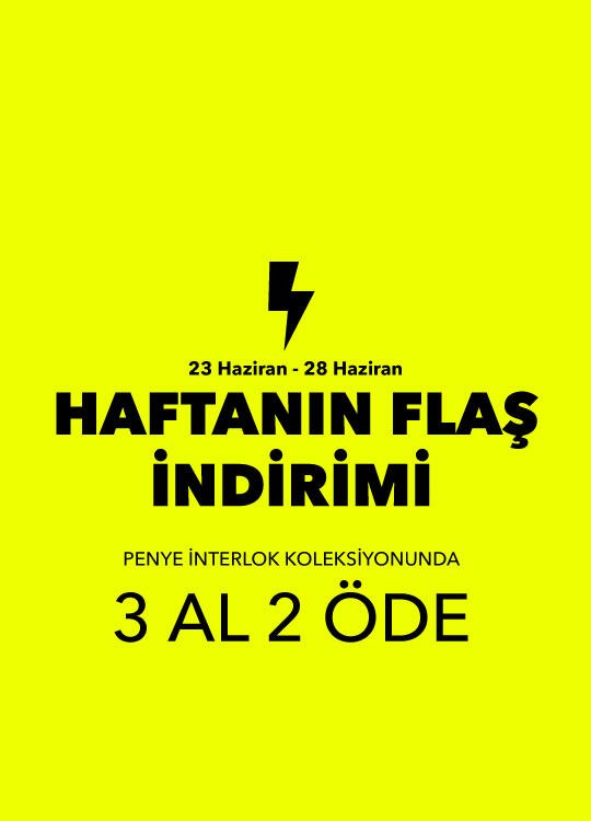 HAFTANIN FLAŞ İNDİRİMİ
