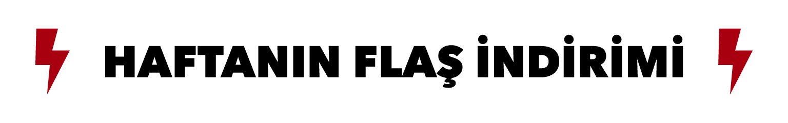 Haftanın Flaş İndirimi