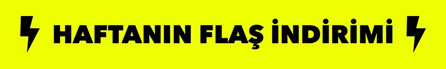Haftanın Flaş İndirimi